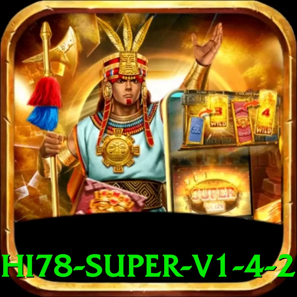 hi78 - Super v1.4.2 - ✨ apk